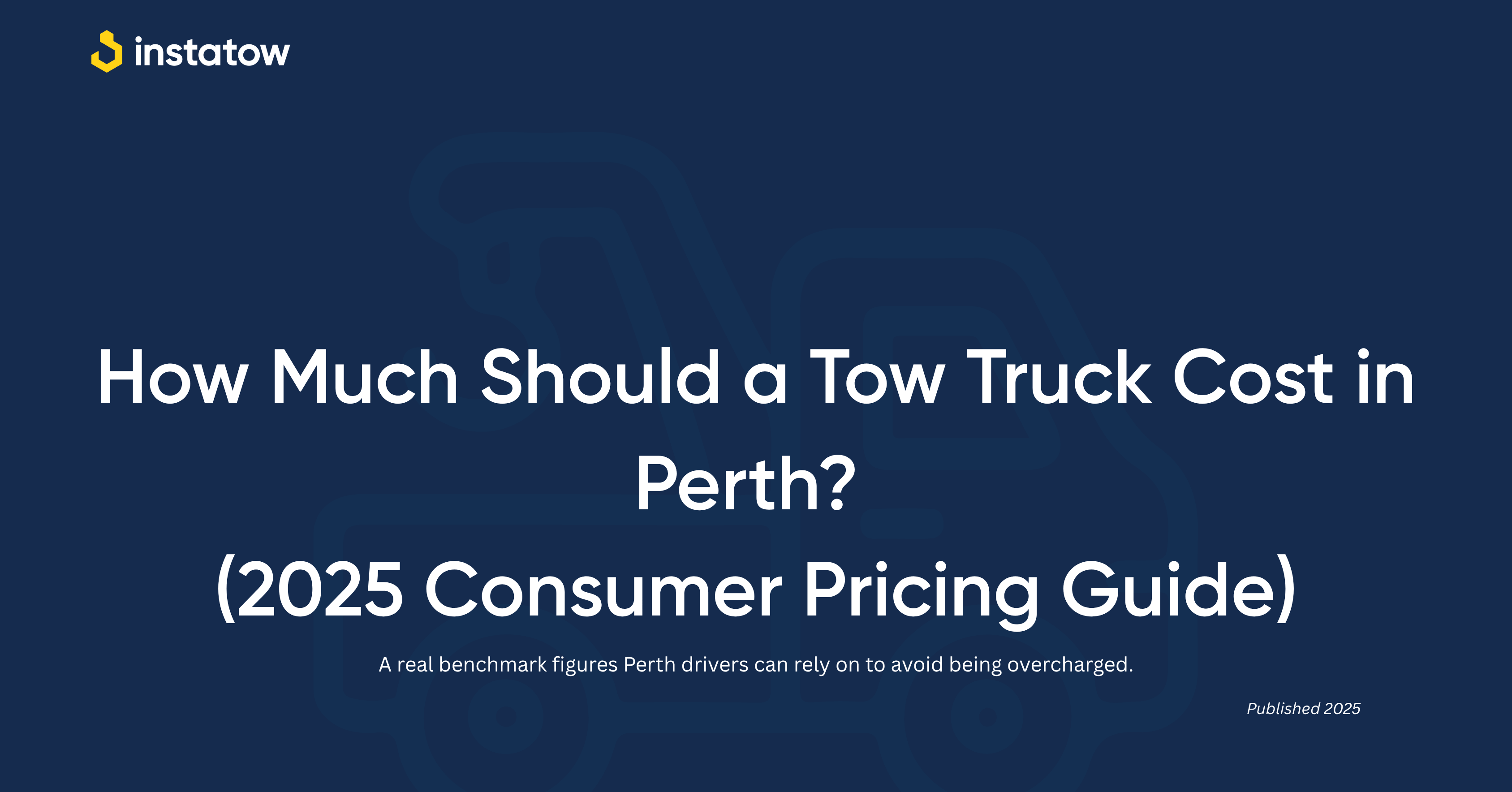 InstaTow 2025 Towing Price Guide for Perth